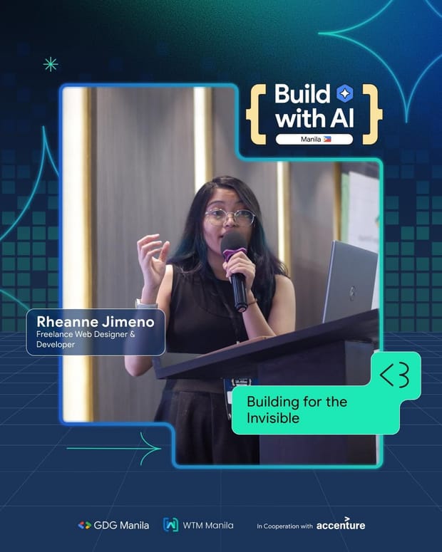 Promo graphic for Build with AI Manila: Rheanne speaking into a microphone, captioned &ldquo;Building for the Invisible&rdquo;.